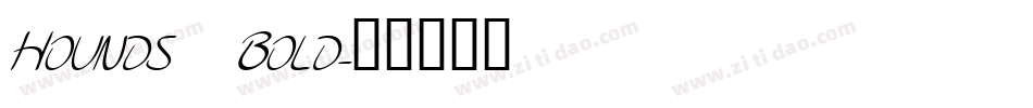 Hounds Bold字体转换